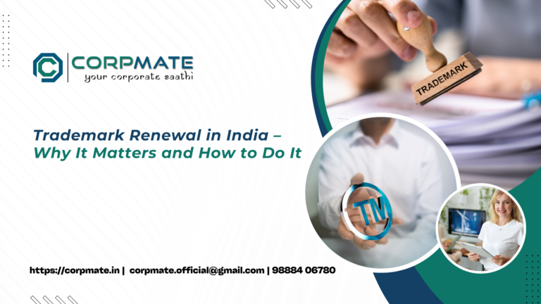 Trademark Renewal in India – Why It Matters and How to Do It